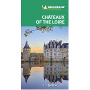 Châteaux of the Loire Green Guide Michelin