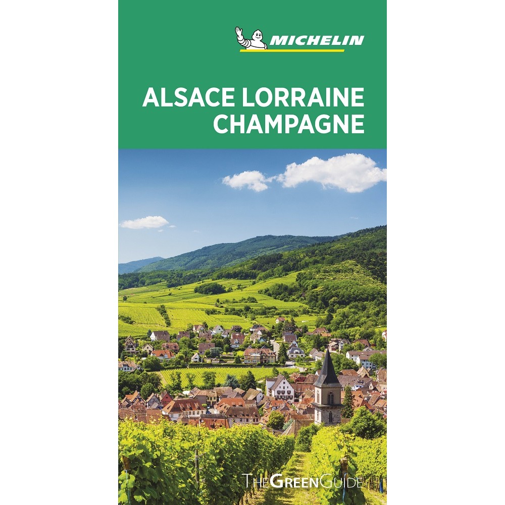 Alsace Lorraine Champagne Green Guide Michelin