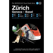Zurich, Geneva & Basel Monocle Guide