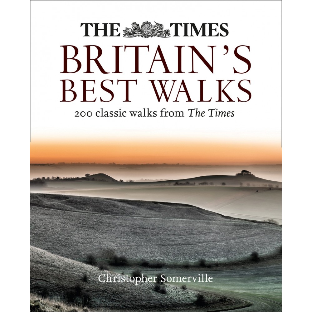 The Times Britain’s Best Walks: 200 classic walks from The Times