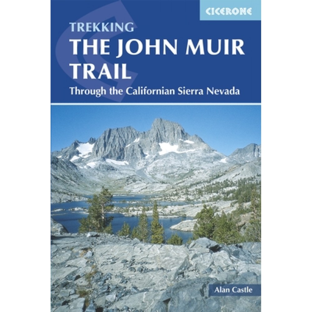 The John Muir Trail Cicerone Press