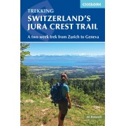 Trekking Switzerland´s Jura Crest Trail Cicerone