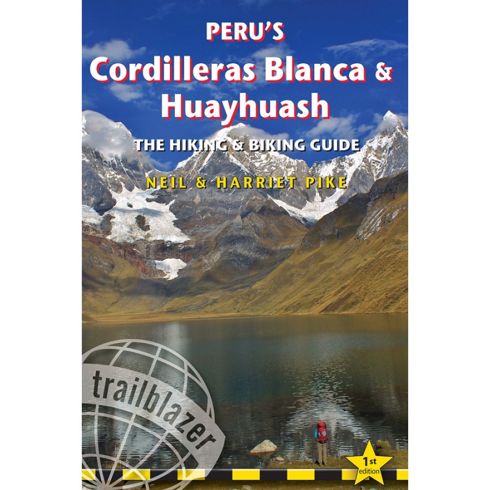 Peru´s Cordilleras Blanca & Huayhuash Trailblazer