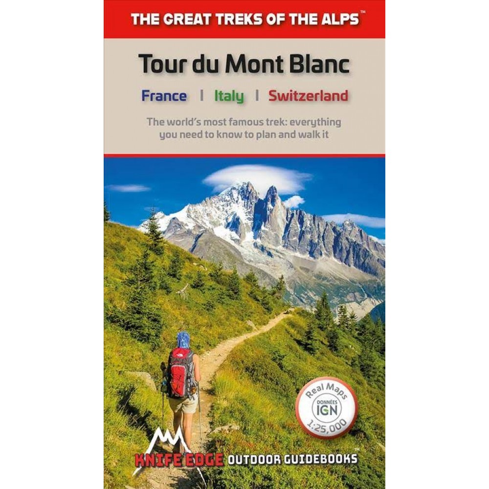 Tour du Mont Blanc - The Greatest Treks of the Alps