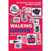 Walking London - 30 Original Walks In and Around London
