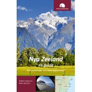 Nya Zeeland, en guide : 454 vandringar och naturupplevelser