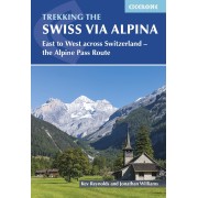 Trekking the Swiss Via Alpina Cicerone