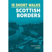 15 Short Walks in the Scottish Borders Cicerone