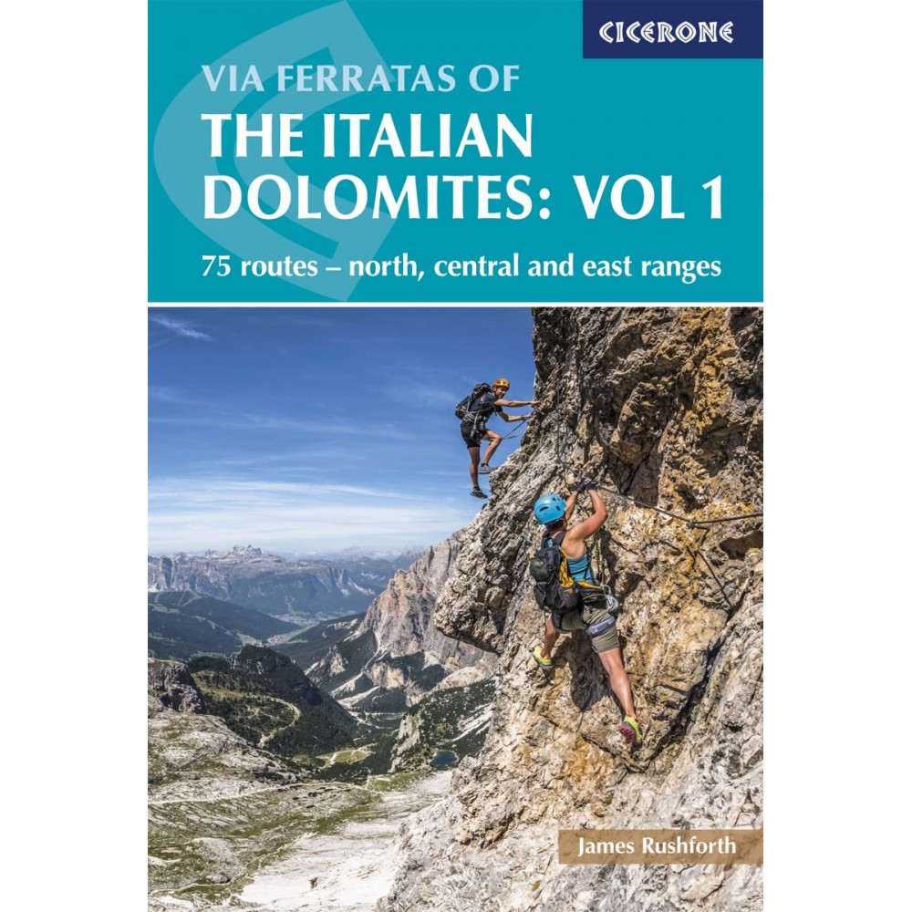Via Ferratas of the Italian Dolomites Volume 1
