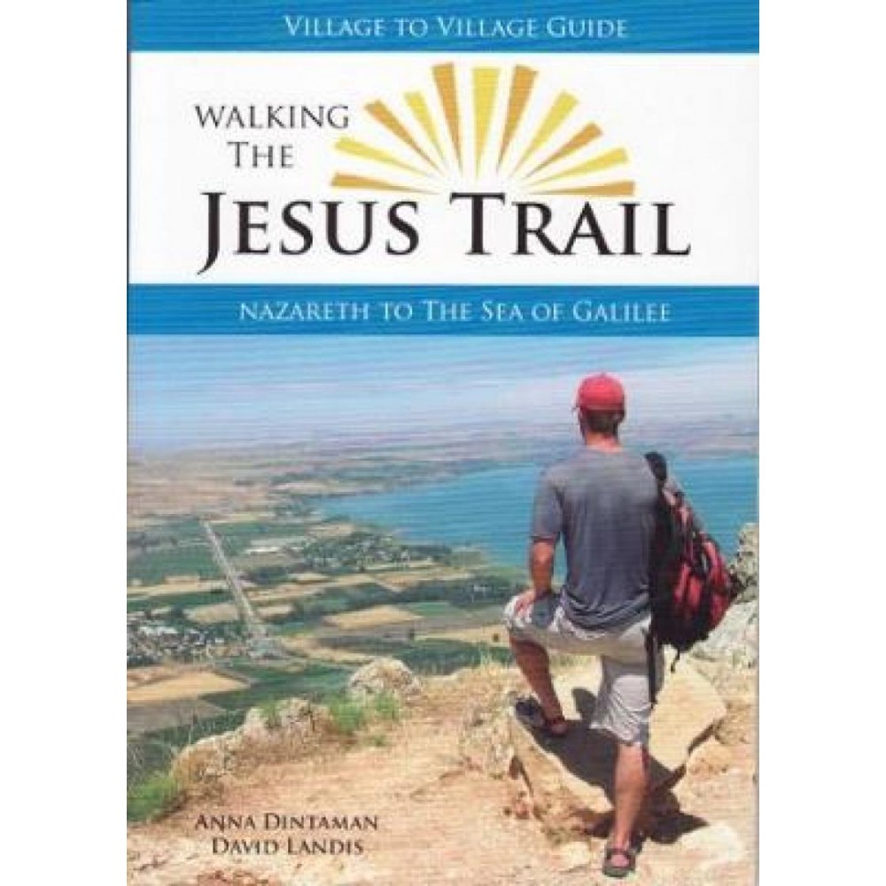 Walking the Jesus Trail