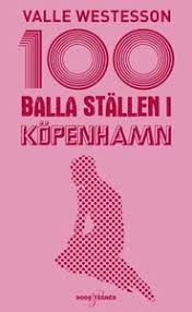 100 Balla ställen i Köpenhamn