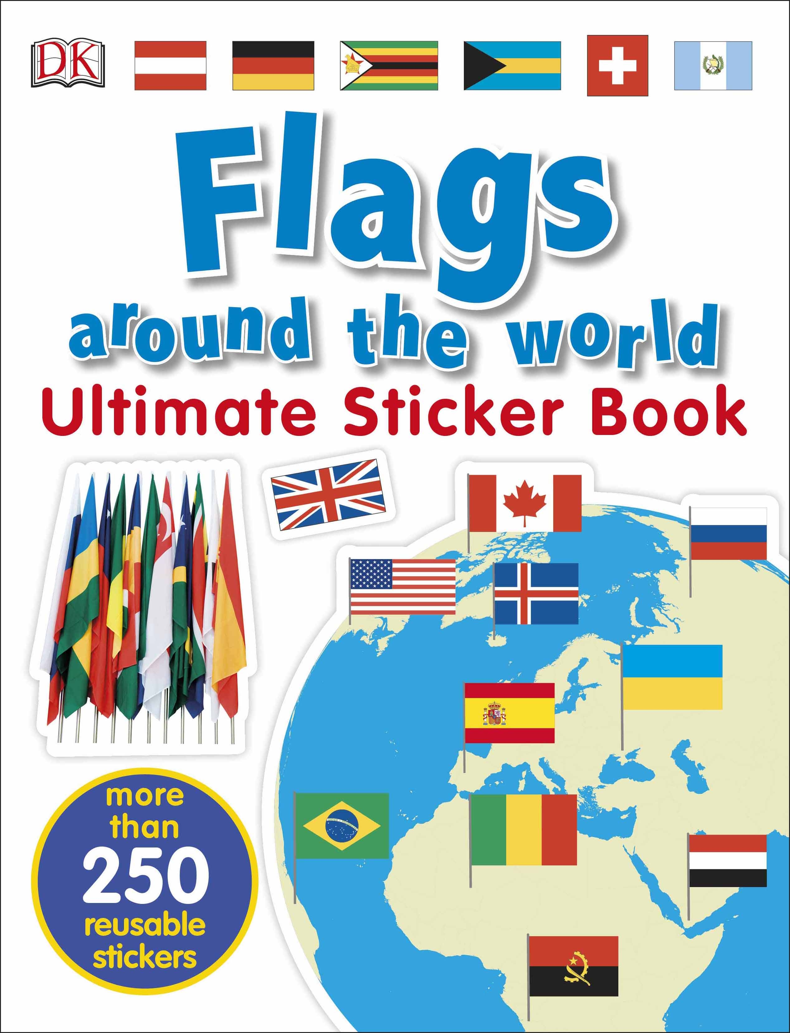 Flags around the World: Ultimate sticker book