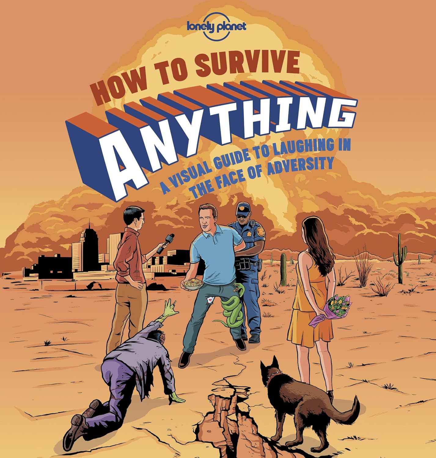 How to Survive Anything Lonely Planet