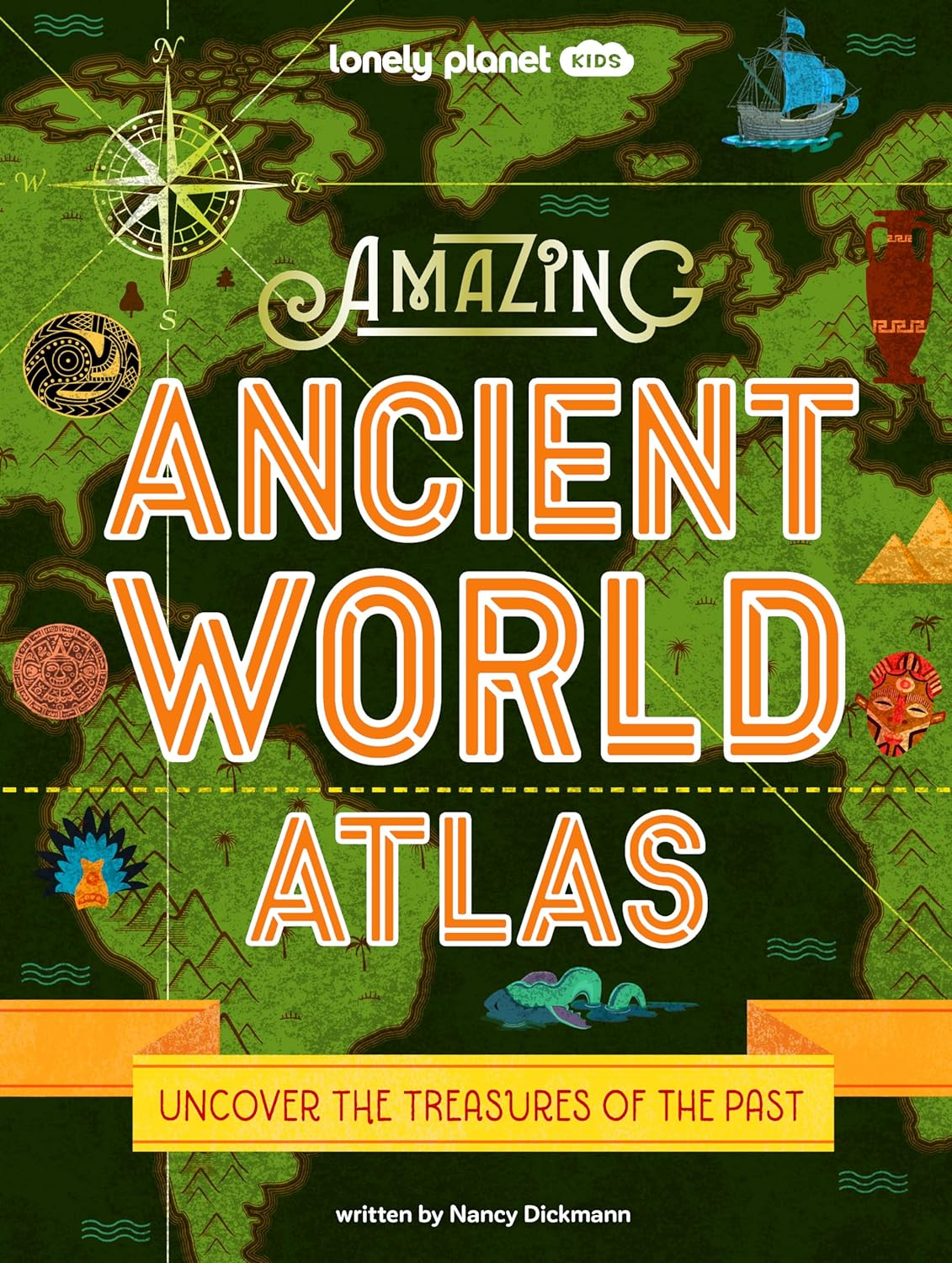 Amazing Ancient World Atlas Lonely Planet Kids
