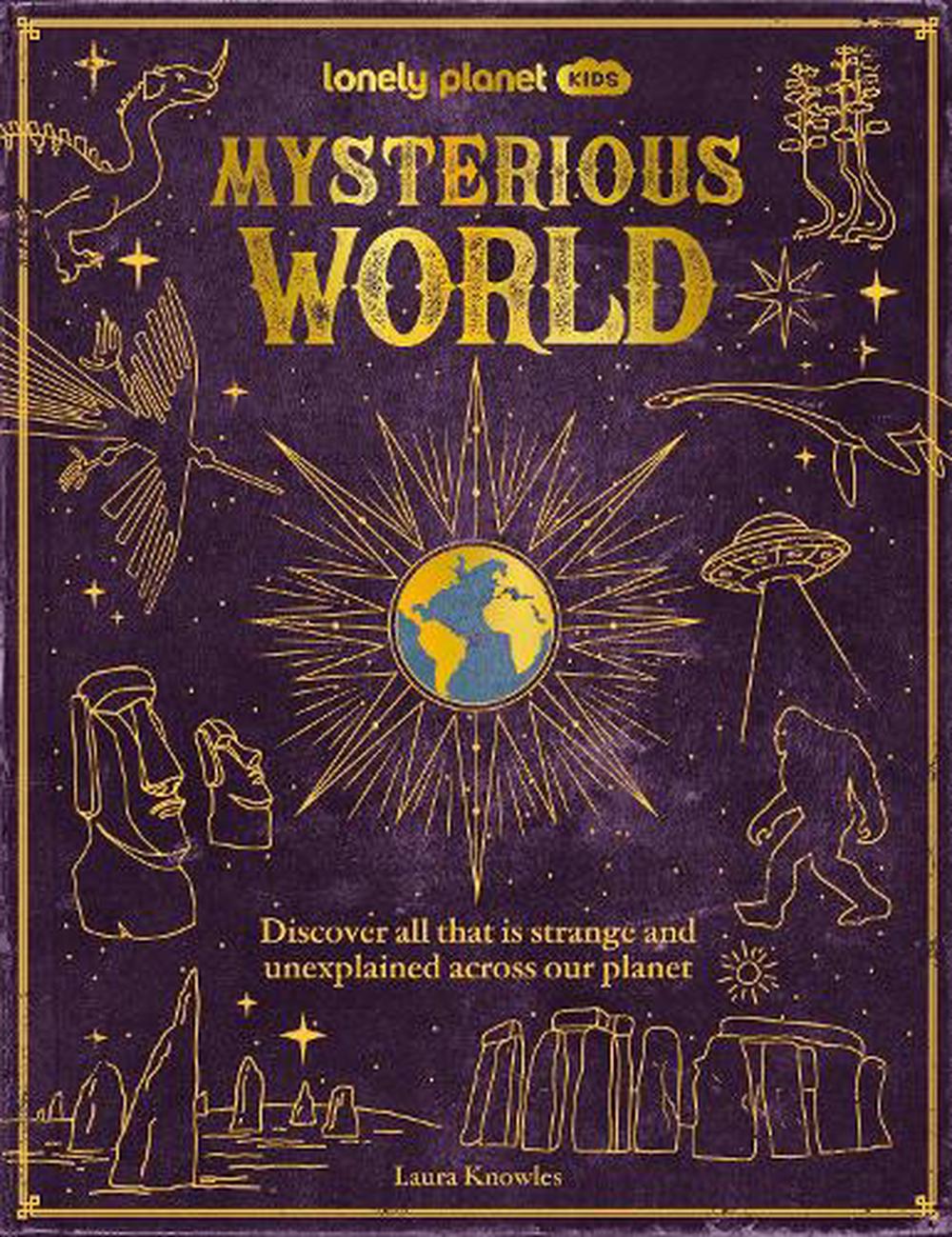 Mysterious World Lonely Planet Kids