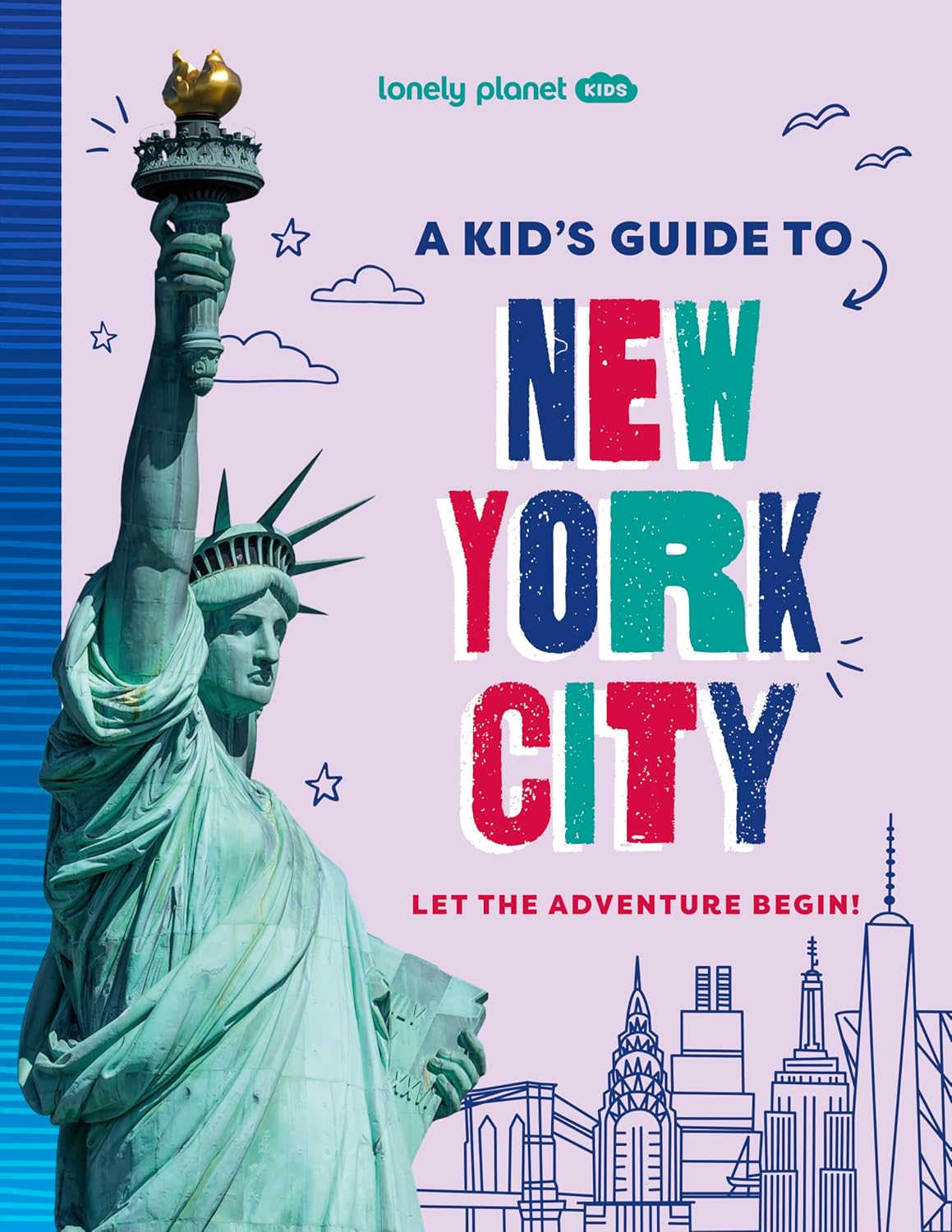 A Kid"'s Guide to New York City Lonely Planet Kids