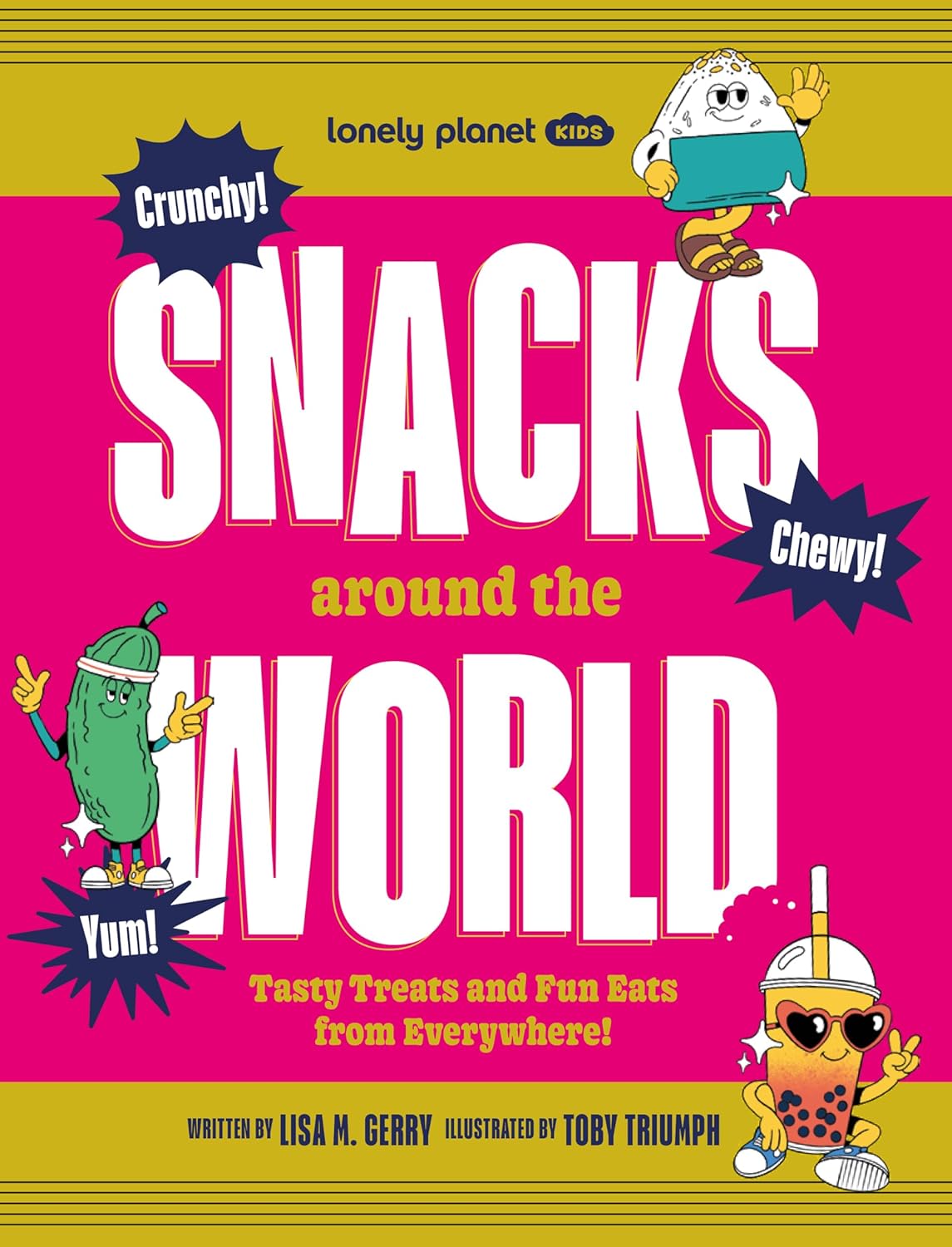 Snacks around the World Lonely Planet Kids