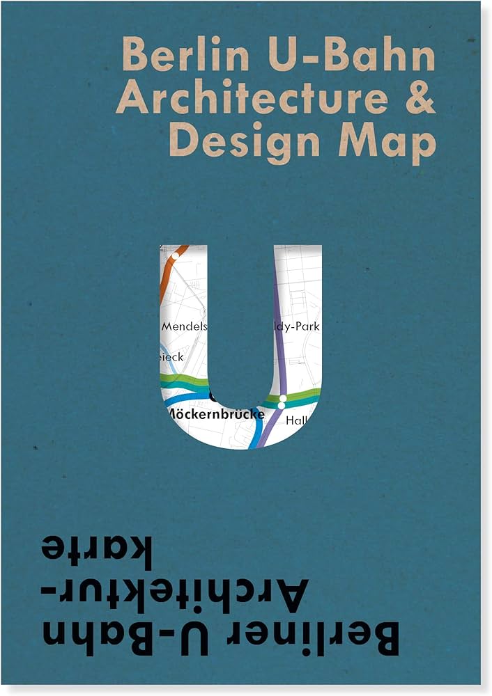 Berlin U-Bahn Architecture &amp; Design Map