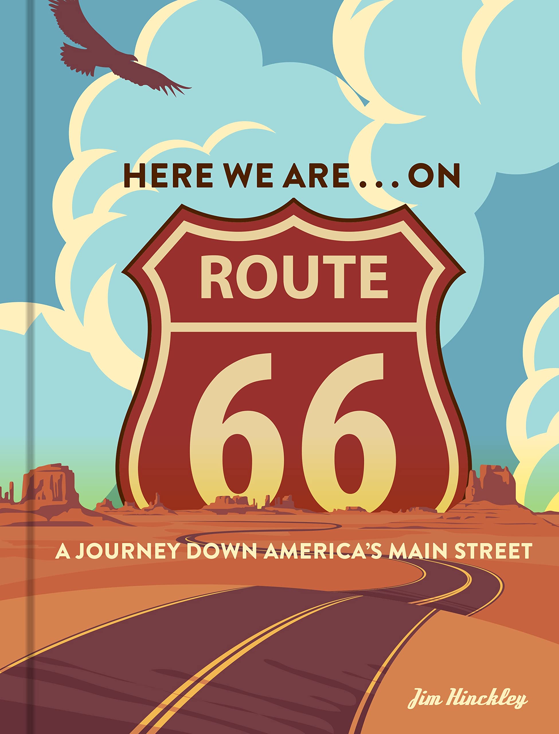 Here We Are... on Route 66: A Journey Down America’s Main