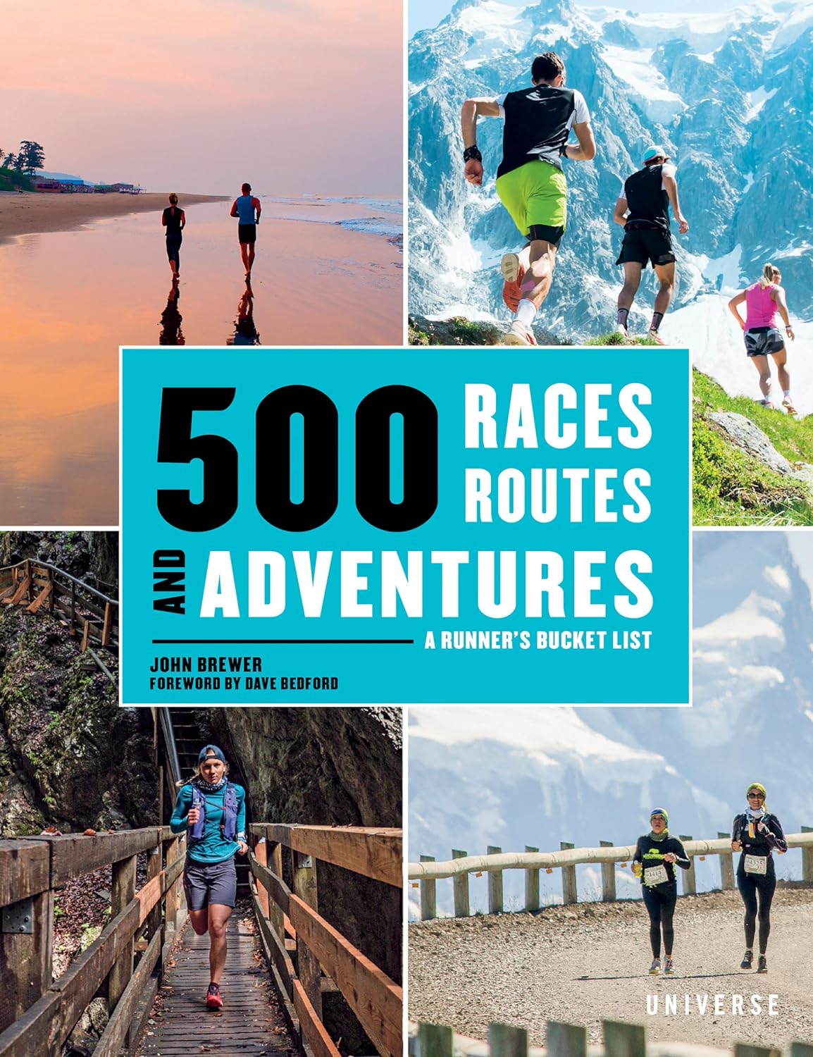 500 Races, Routes and Adventures: A Runner"'s Bucket List