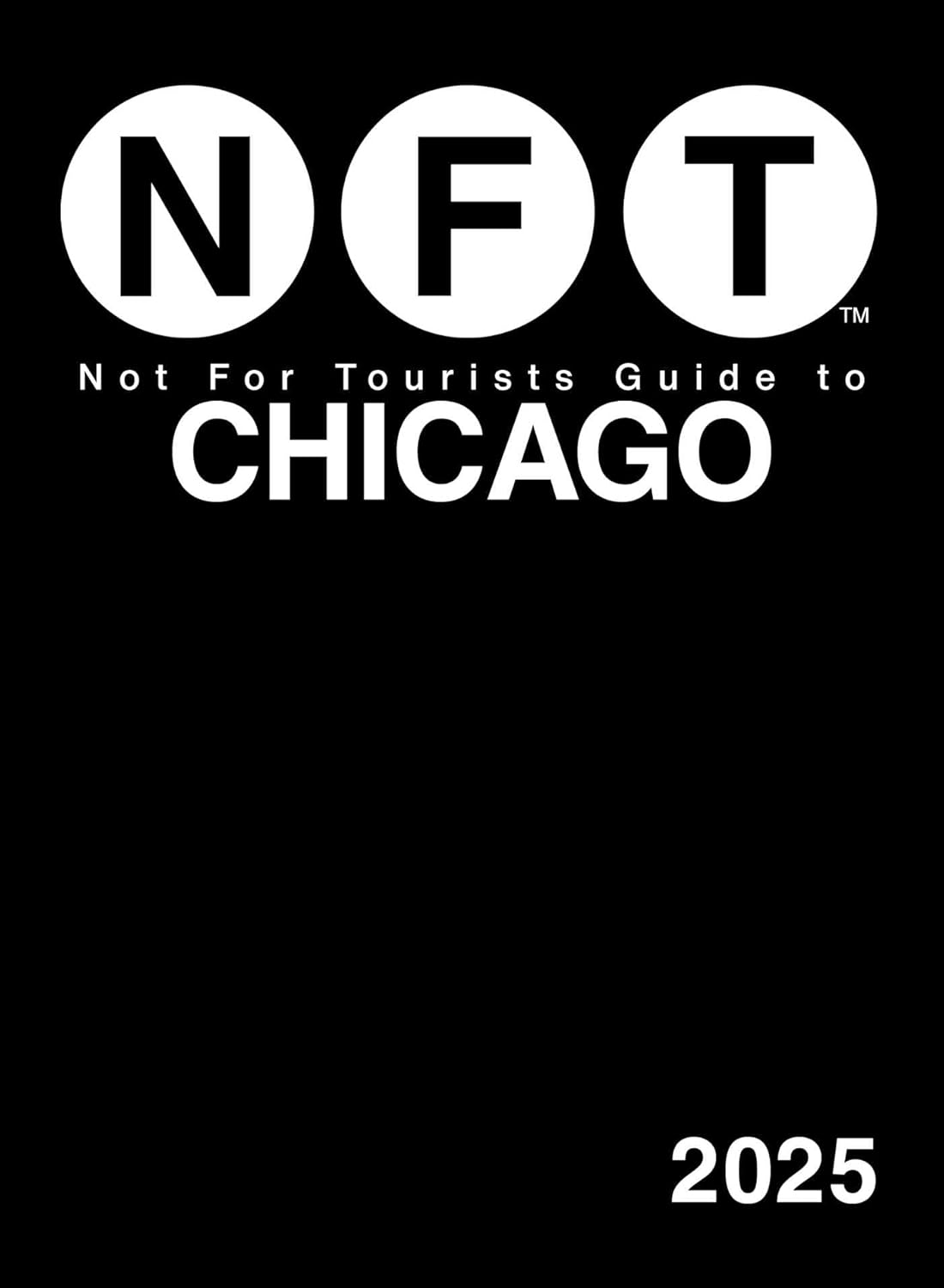Chicago Not for Tourists Guide 2025