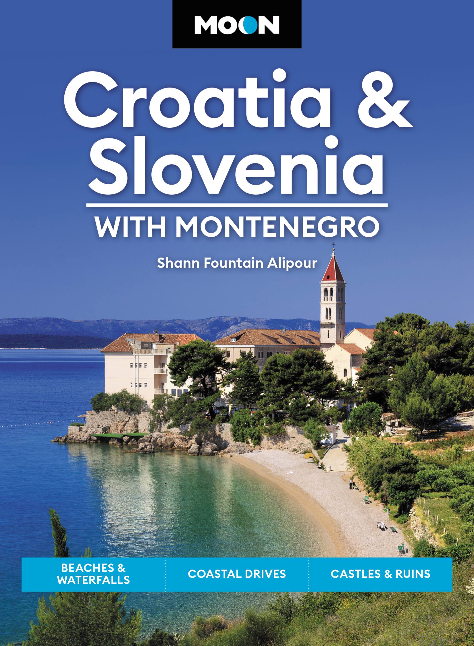 Croatia &amp; Slovenia: With Montenegro Moon