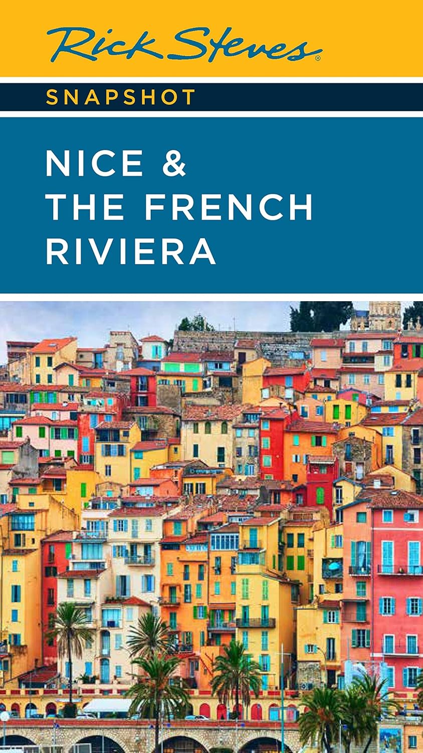 Nice &amp; the French Riviera Rick Steves Snapshot