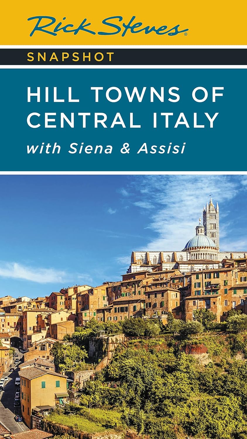 Hill Towns of Central Italy with Siena and Assisi Rick Steves Snapshot