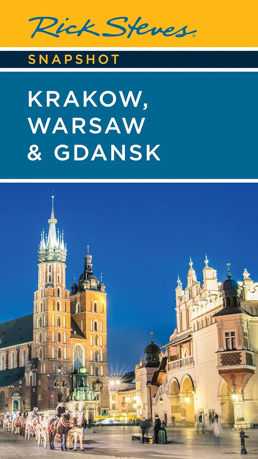 Krakow, Warsaw and Gdansk Rick Steves Snapshot