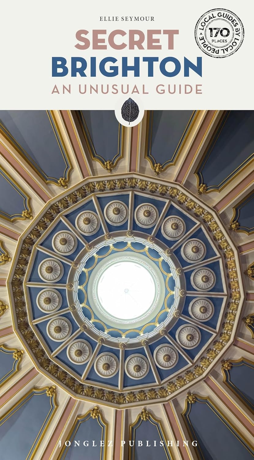 Secret Brighton - An unusual guide