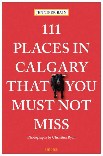 111 places in Calgary that you must not miss