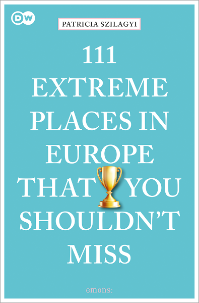 111 extreme places in Europe that you shouldn´t miss