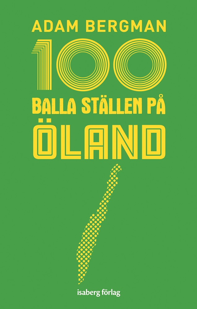 100 balla ställen på Öland