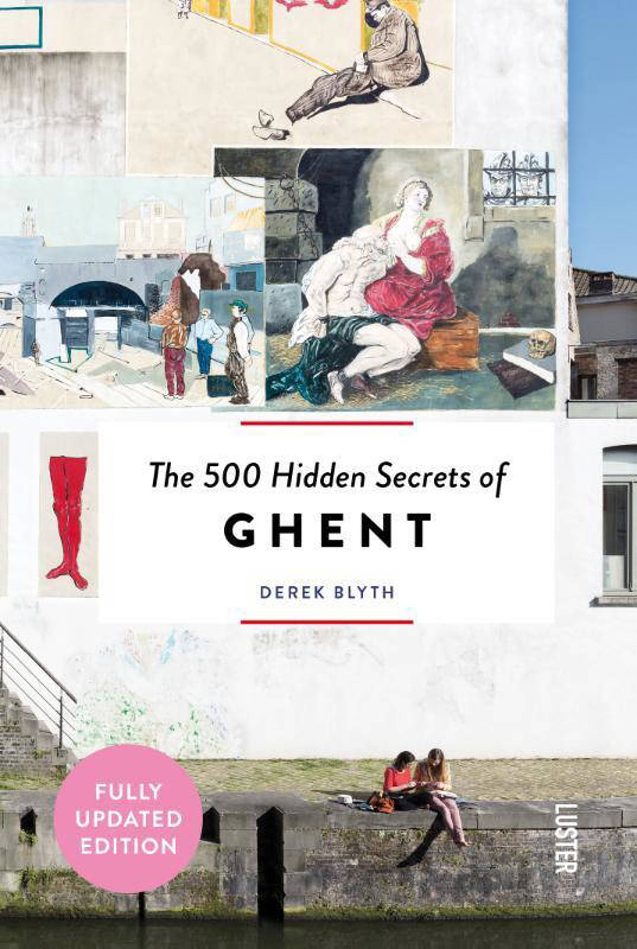 The 500 hidden secrets of Ghent