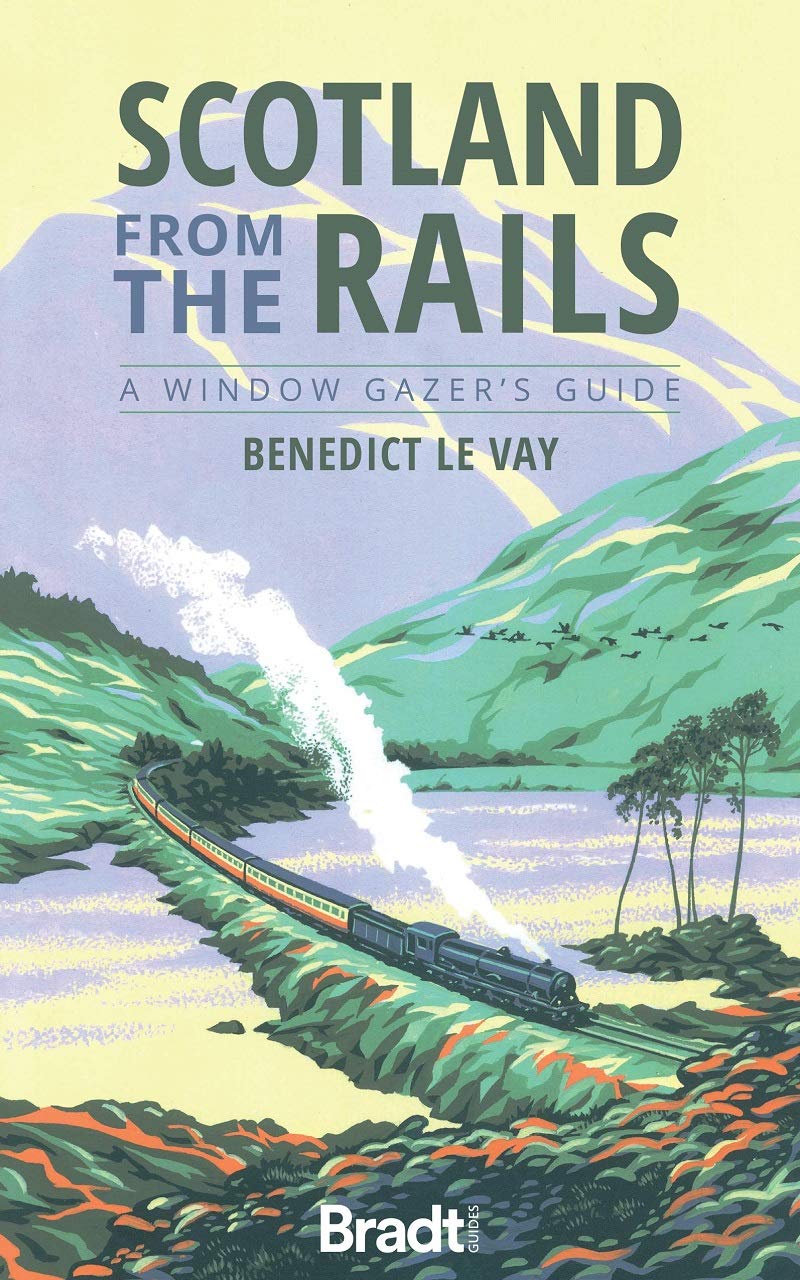 Scotland from the Rails Bradt