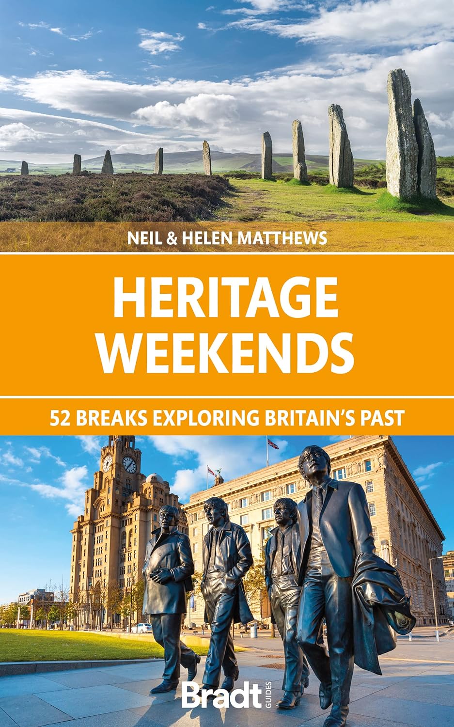 Heritage Weekends 52 breaks exploring Britains past Bradt