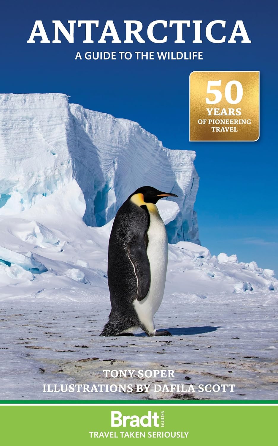 Antarctica A Guide to the Wildlife Bradt