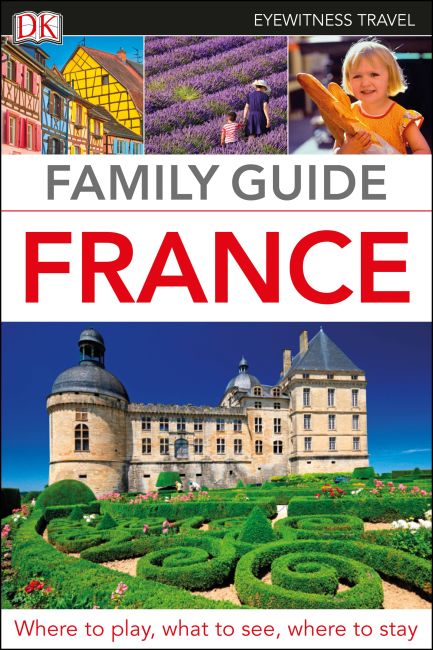 France Family Guide Eyewitness Travel Guide