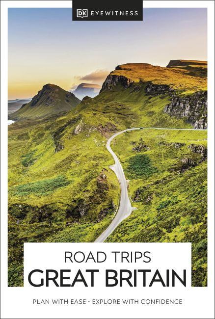 Road Trips Great Britain DK Eyewitness