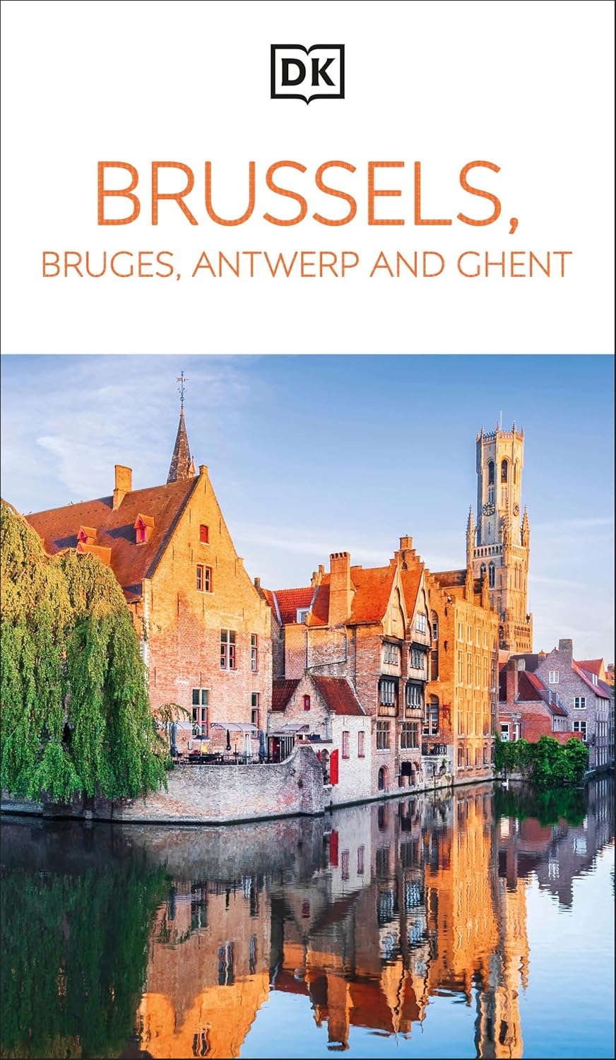 Brussels Bruges Ghent and Antwerp Eyewitness Travel Guide