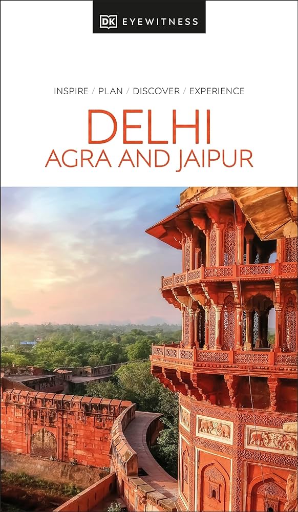 Delhi Agra Jaipur Eyewitness Travel Guide