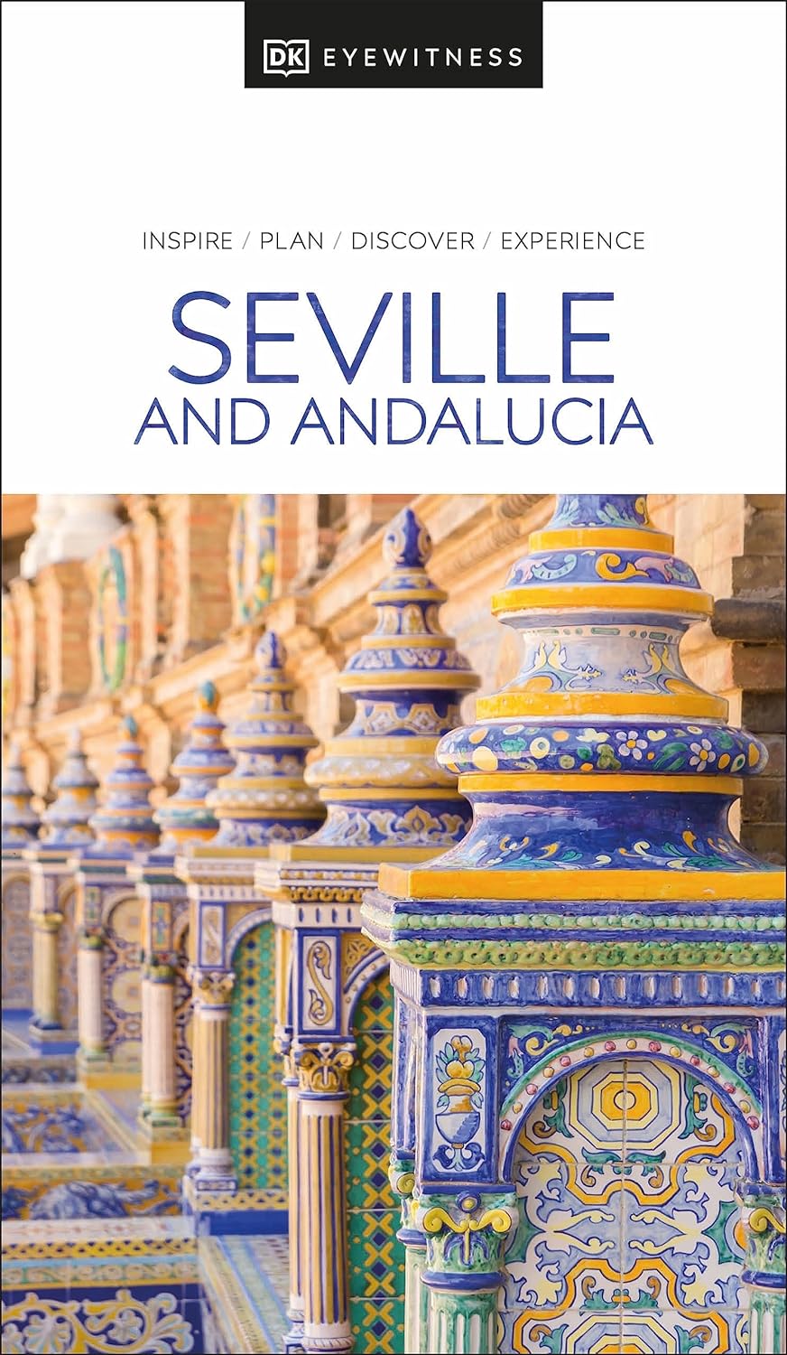 Seville Andalusia Eyewitness Travel Guide