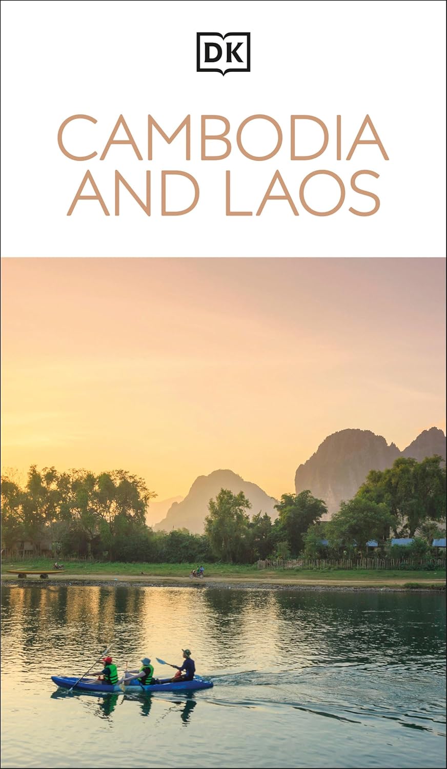 Cambodia &amp; Laos Eyewitness Travel Guide