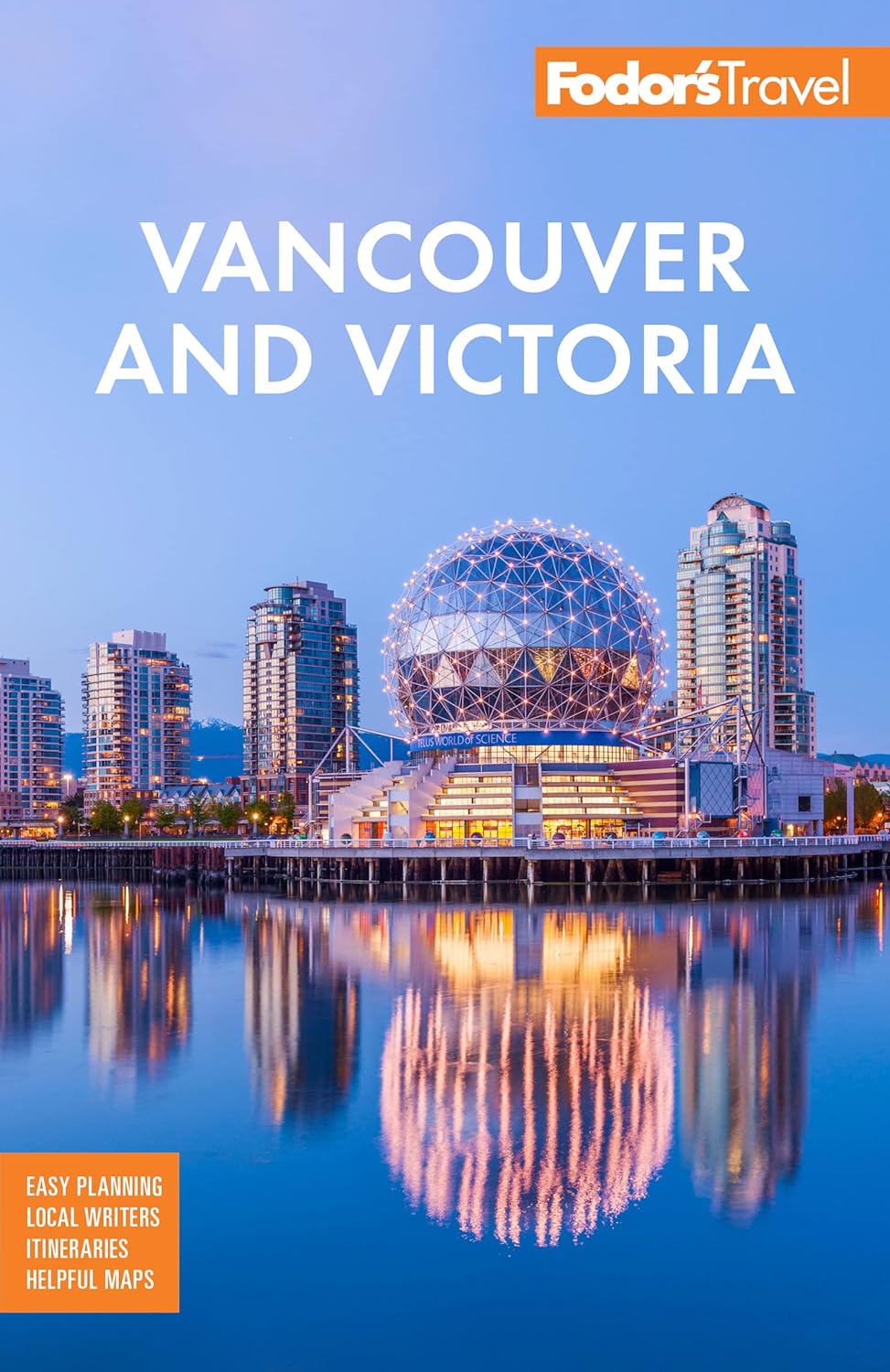 Vancouver and Victoria Fodor"'s