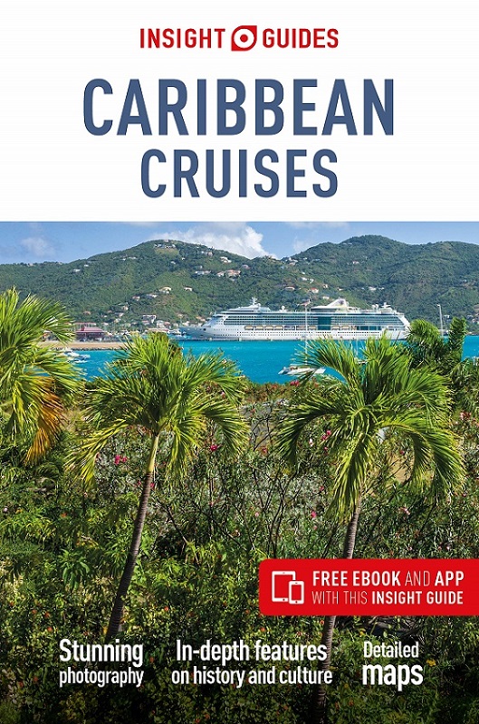 Caribbean Cruises Insight Guides