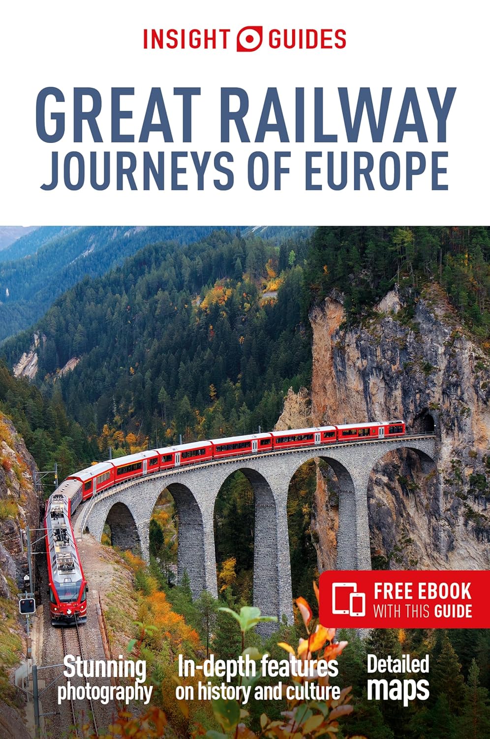 Great Railway Journeys of Europe Insight Guide