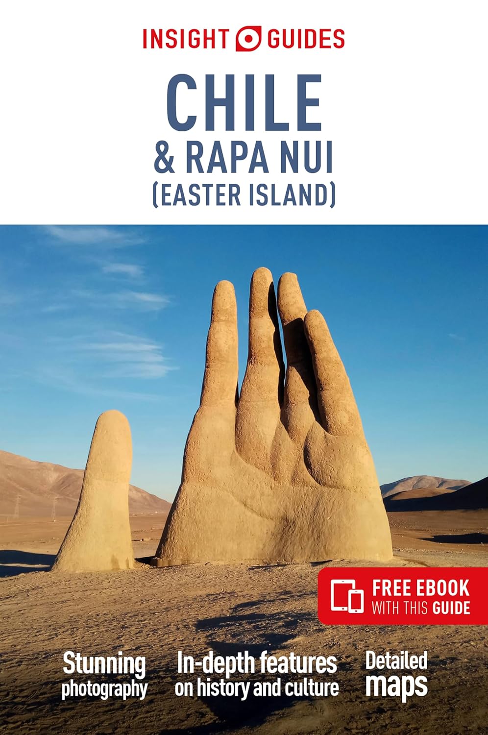 Chile and Rapa Nui (Easter Island) Insight Guides