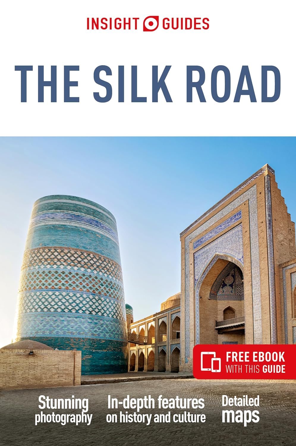 Silk Road Insight Guides