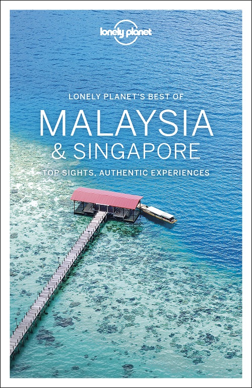 Lonely Planet´s Best of Malaysia and Singapore
