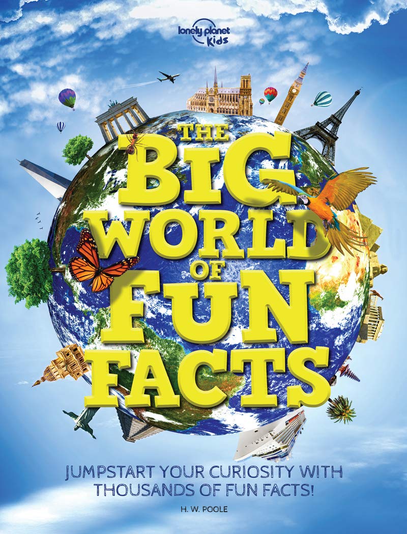 The Big World of Fun Facts Lonely Planet Kids